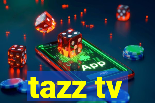 tazz tv